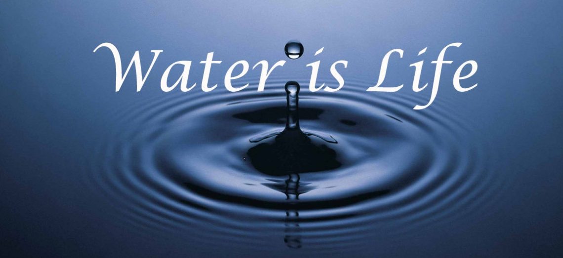 Water Is Life